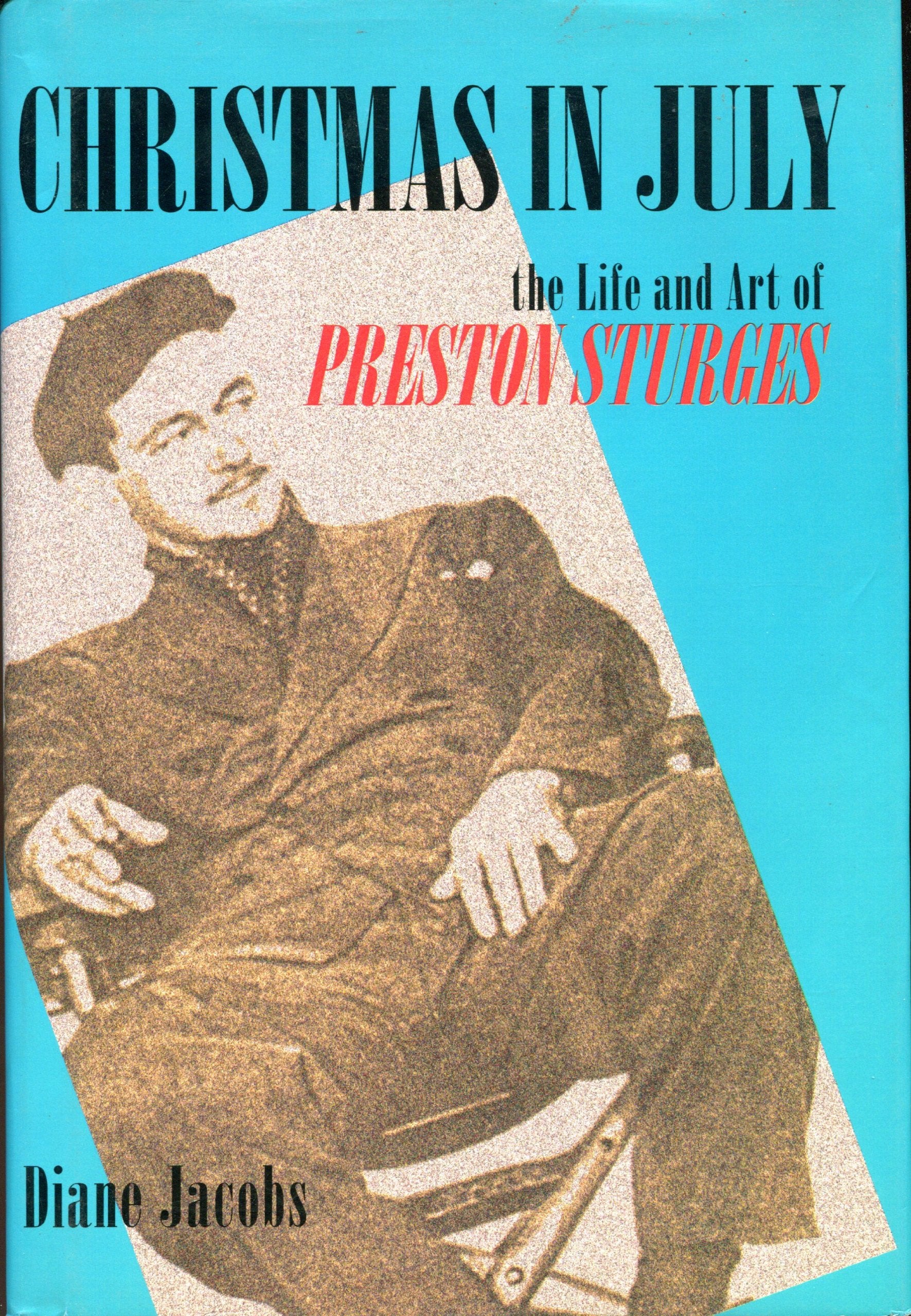 Christmas in July: The Life and Art of Preston Sturges Art & Literature