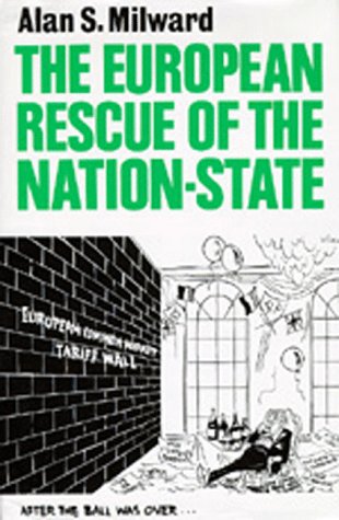 The European Rescue of the Nation-State Politics & History