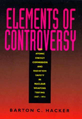 Elements of Controversy: The Atomic Energy Commission and Radiation Safety in Nuclear Weapons Testing 1947-1974 Mathematics