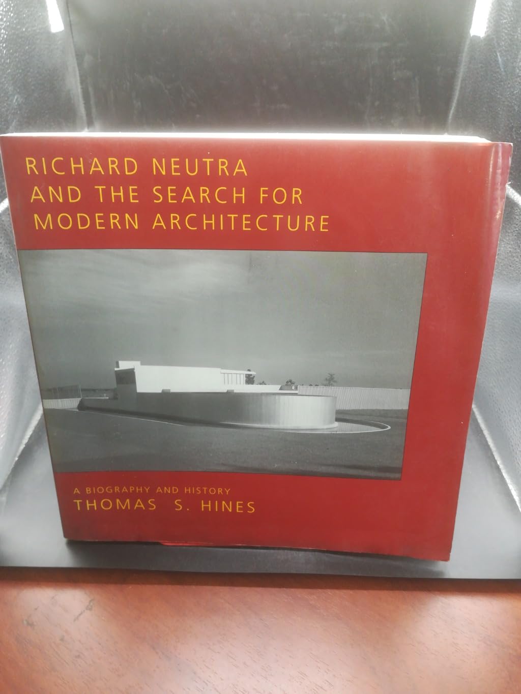 Richard Neutra and the Search for Modern Architecture: A Biography and History Memories