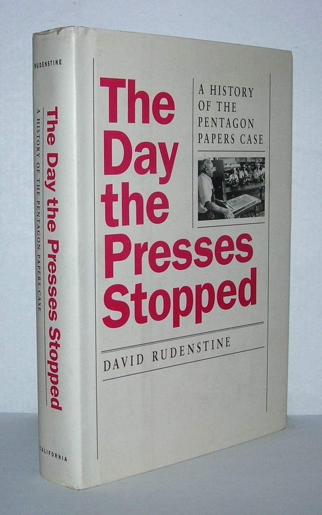 The Day the Presses Stopped: A History of the Pentagon Papers Case Law