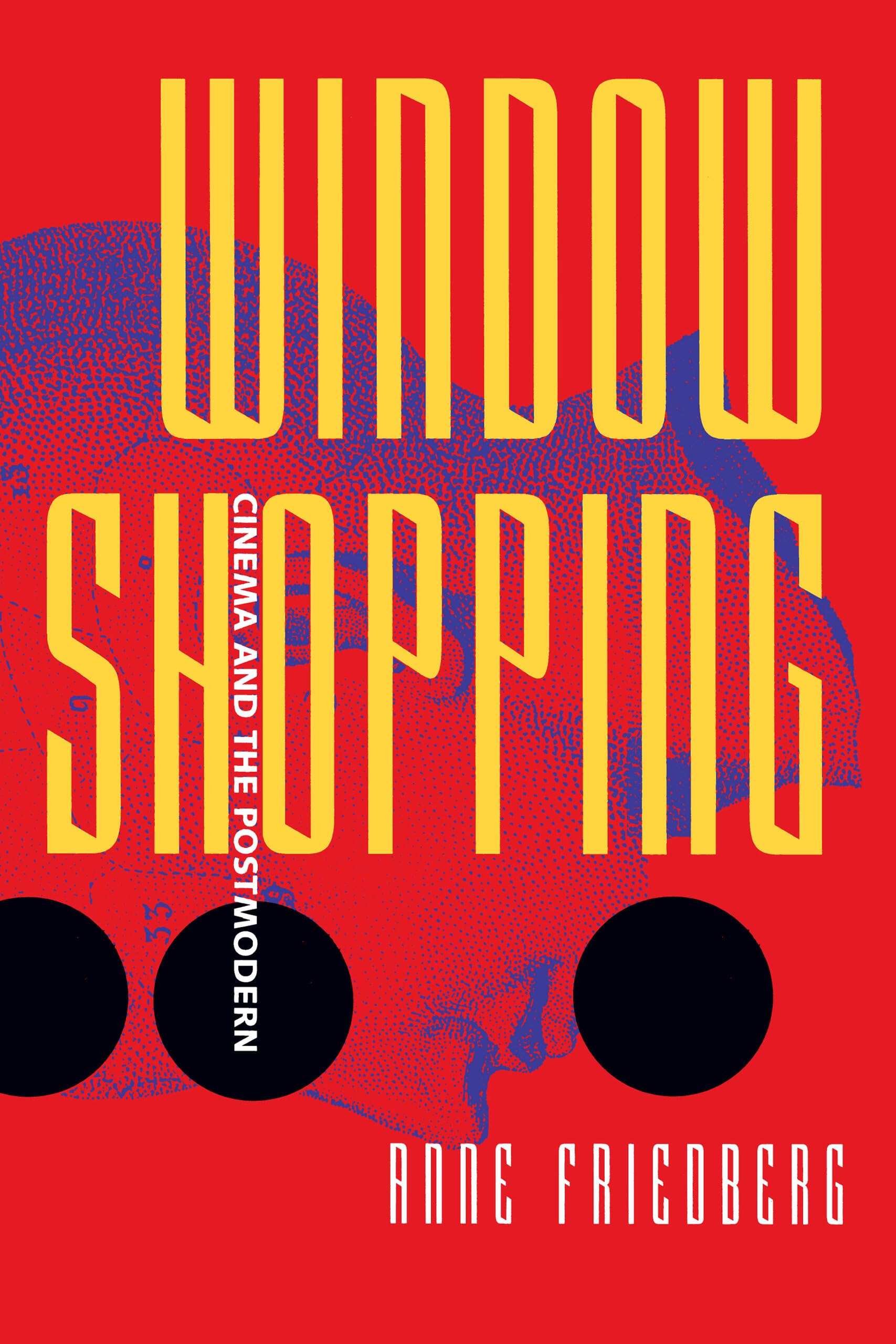 Friedberg, A: Window Shopping Media & Communication Books