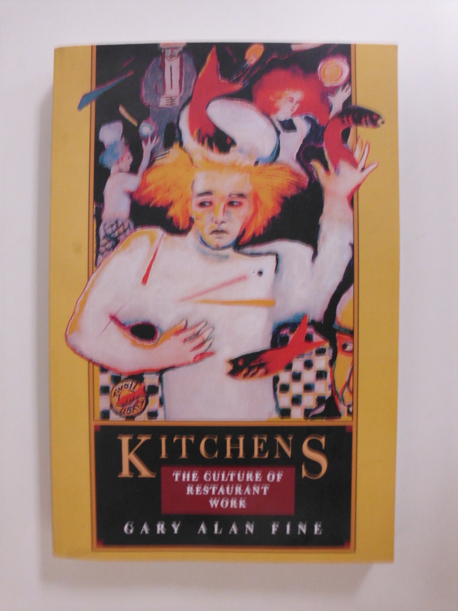 Kitchens: The Culture of Restaurant Work Social Sciences