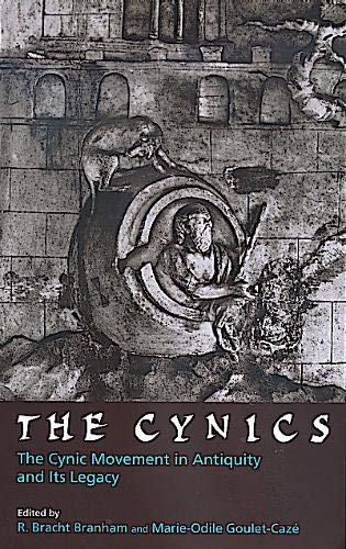 The Cynics: The Cynic Movement in Antiquity and Its Legacy (Hellenistic Culture & Society, Band 23) Philosophy