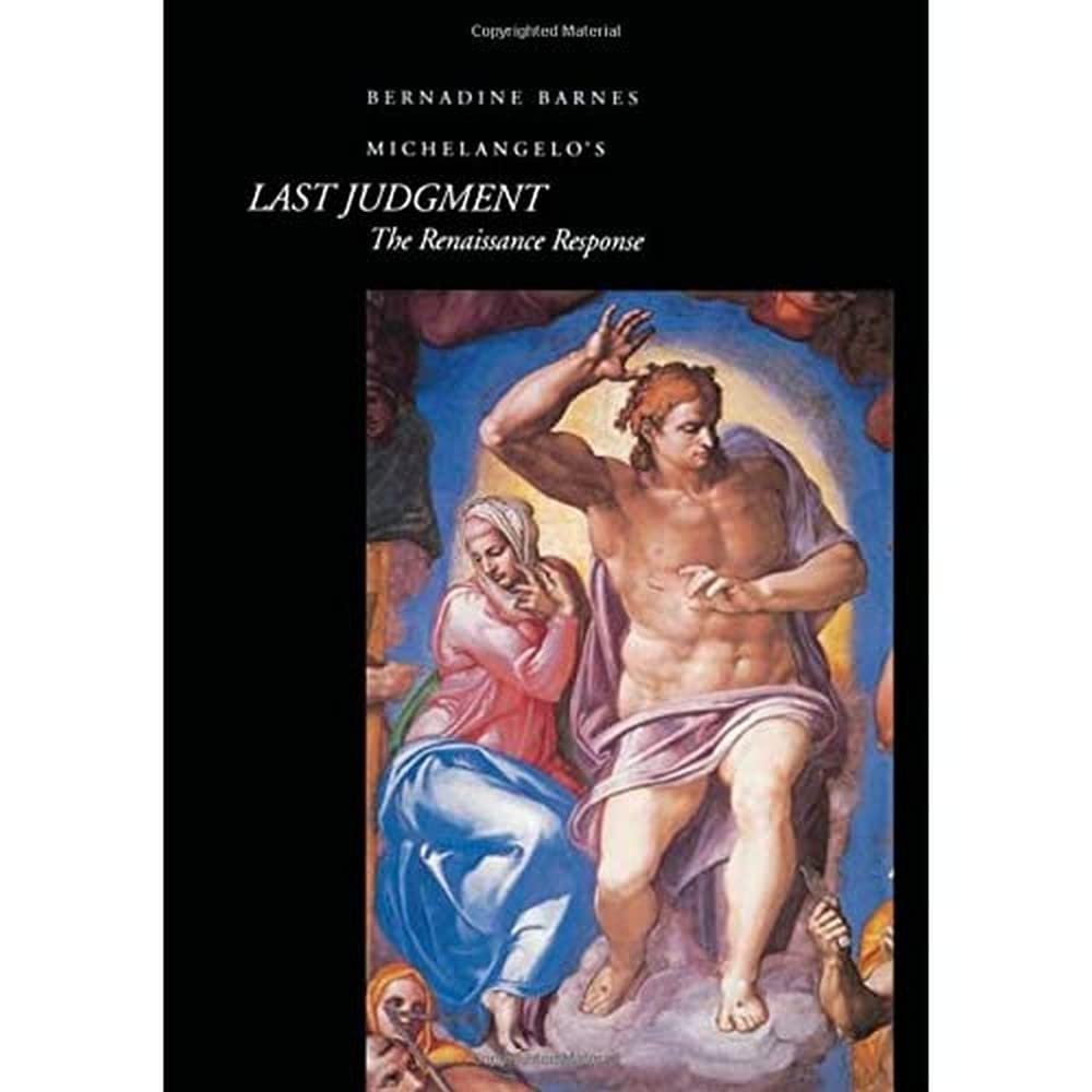 Michelangelo's Last Judgment: The Renaissance Response (California Studies in the History of Art Discovery Series, Band 5) Film, Art & Culture