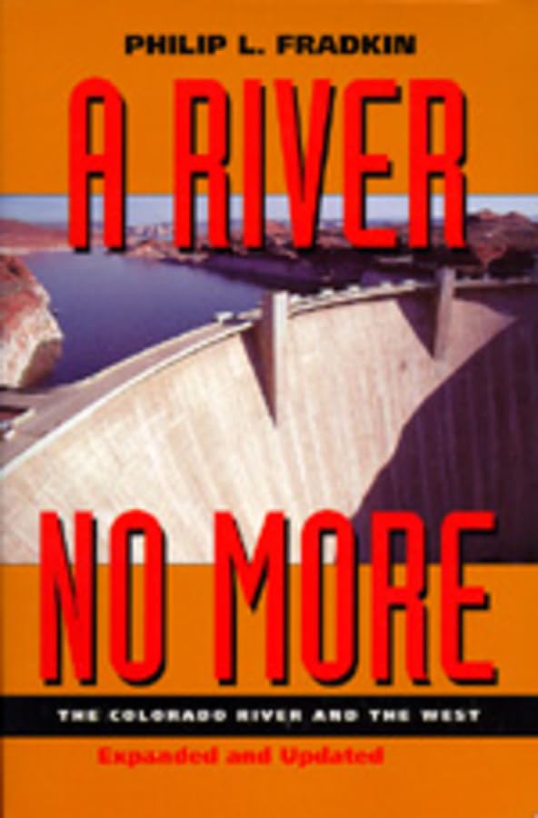 A River No More: The Colorado River and the West book