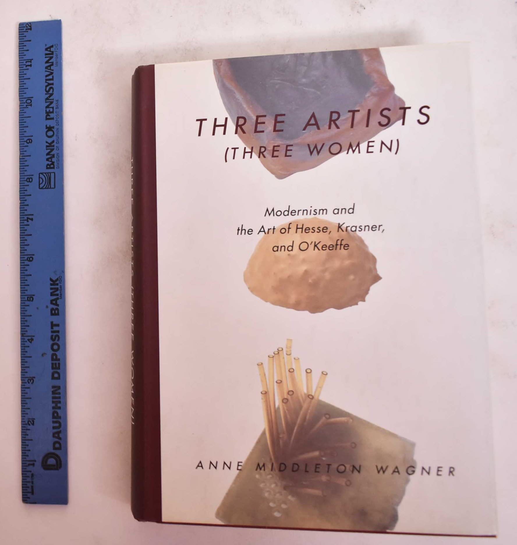 Three Artists (Three Women): Modernism and the Art of Hesse, Krasner, and O'Keeffe Books