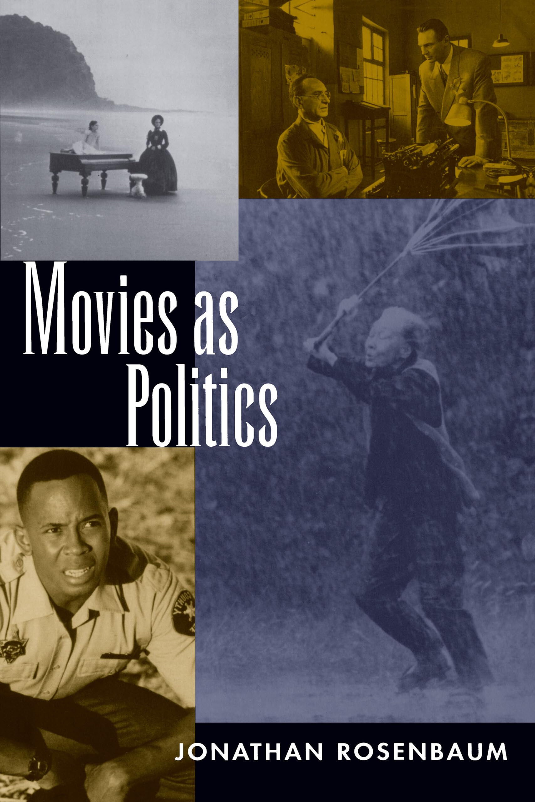 Rosenbaum, J: Movies as Politics Books