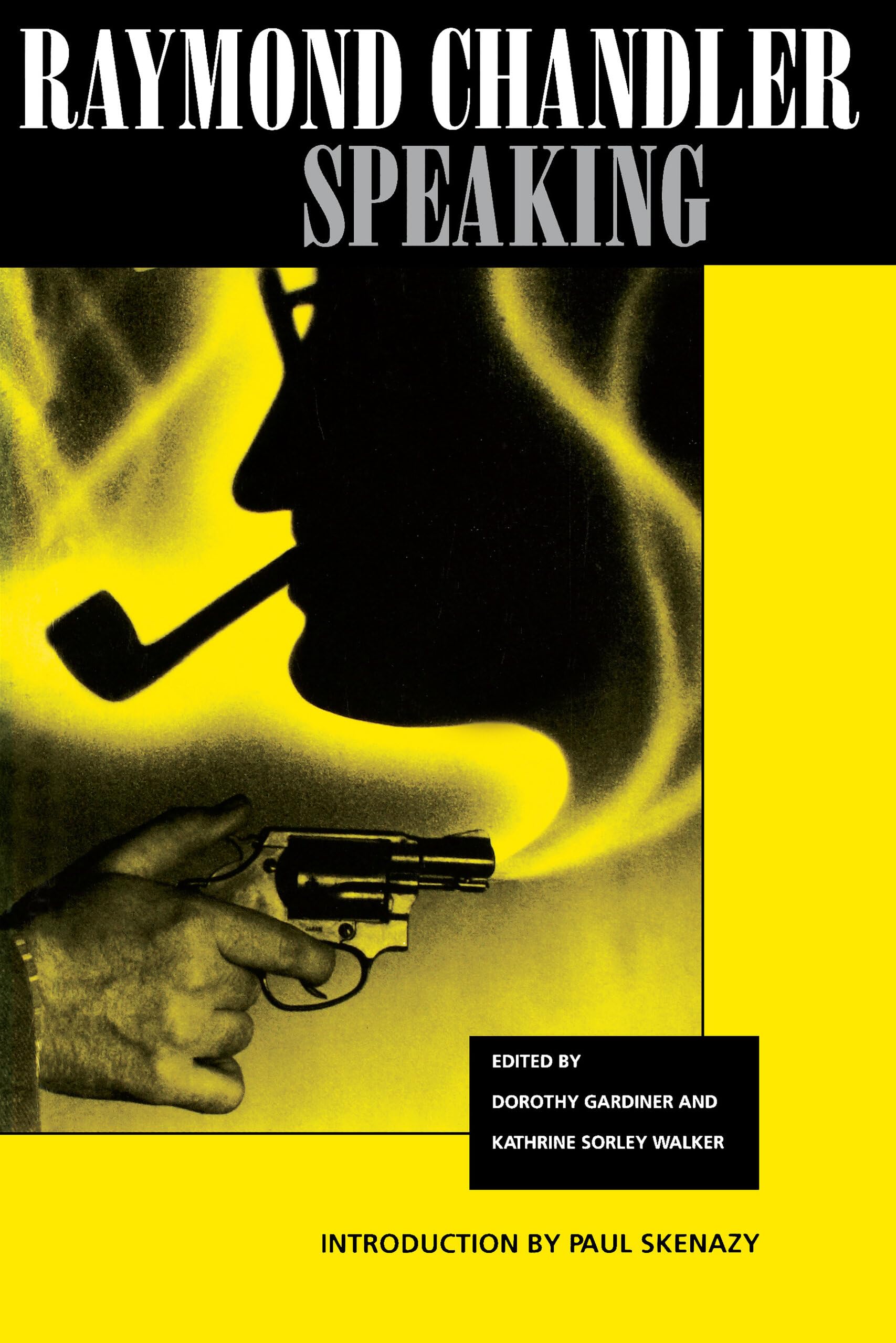 Chandler, R: Raymond Chandler Speaking book