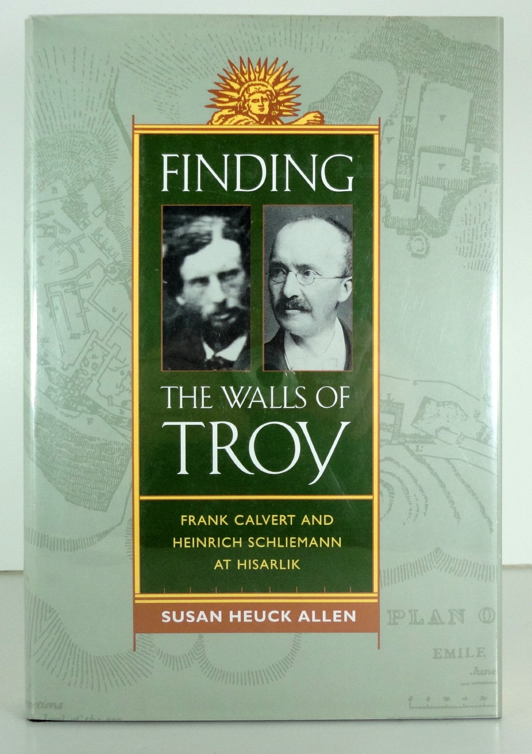 Finding the Walls of Troy – Frank Calvert & Heinrich Schliemann at Hislarlik book