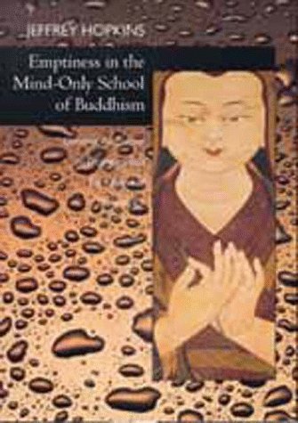 Emptiness in the Mind-Only School of Buddhism: Dynamic Responses to Dzong-Ka-Bas the Essence of Eloquence1 Philosophy