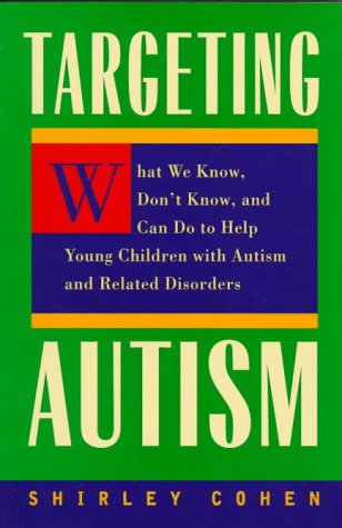 Targeting Autism: What We Know, Don't Know, and Can Do to Help Young Children With Autism and Related Disorders Medicine
