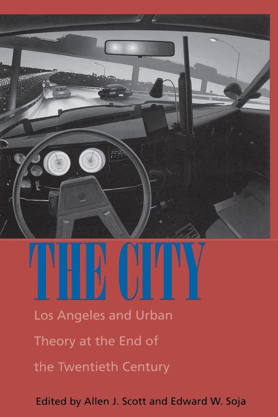 Scott, A: City - Los Angeles & Urban Theory at the End of th Social Sciences