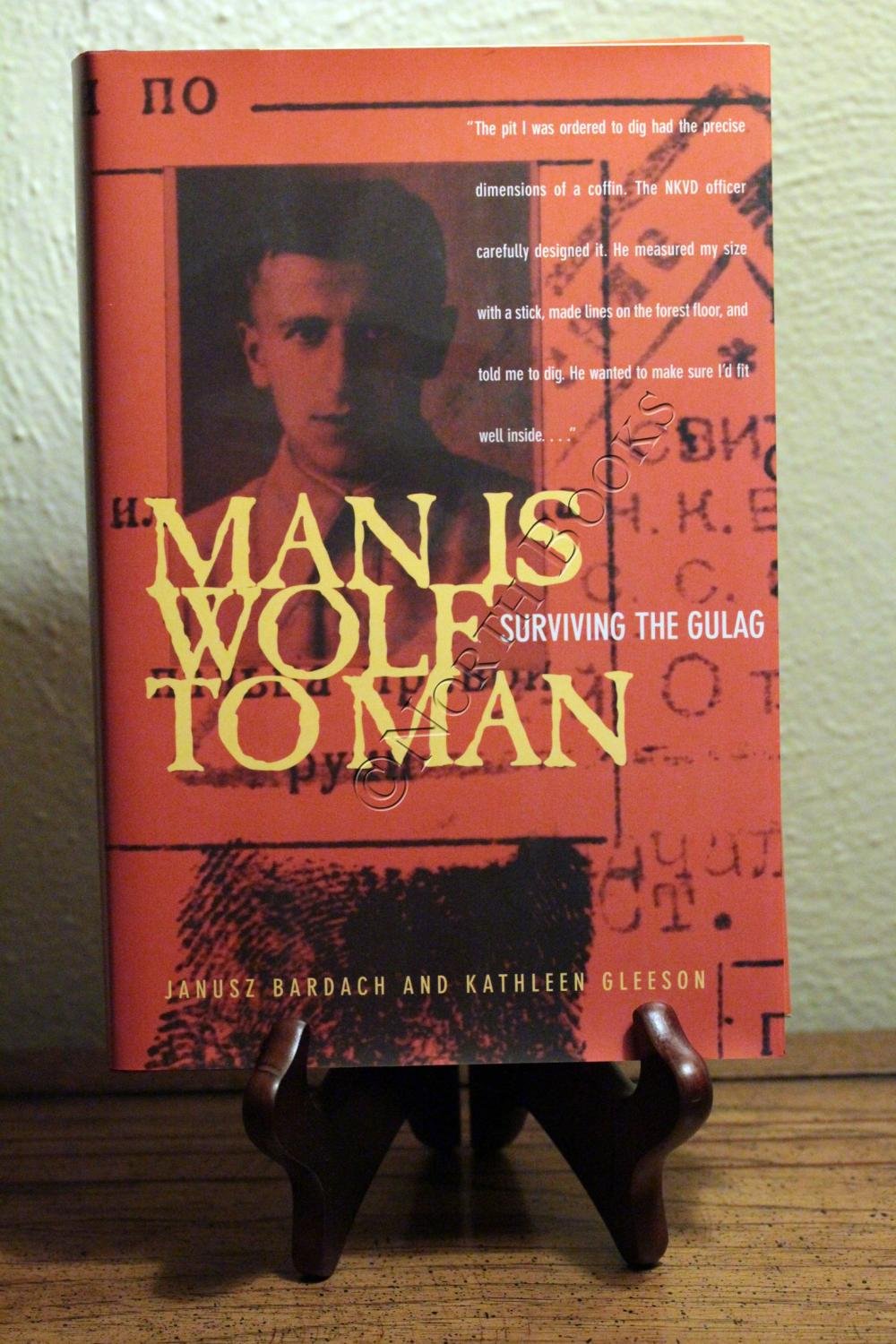 Man Is Wolf to Man: Surviving the Gulag Politics & Society