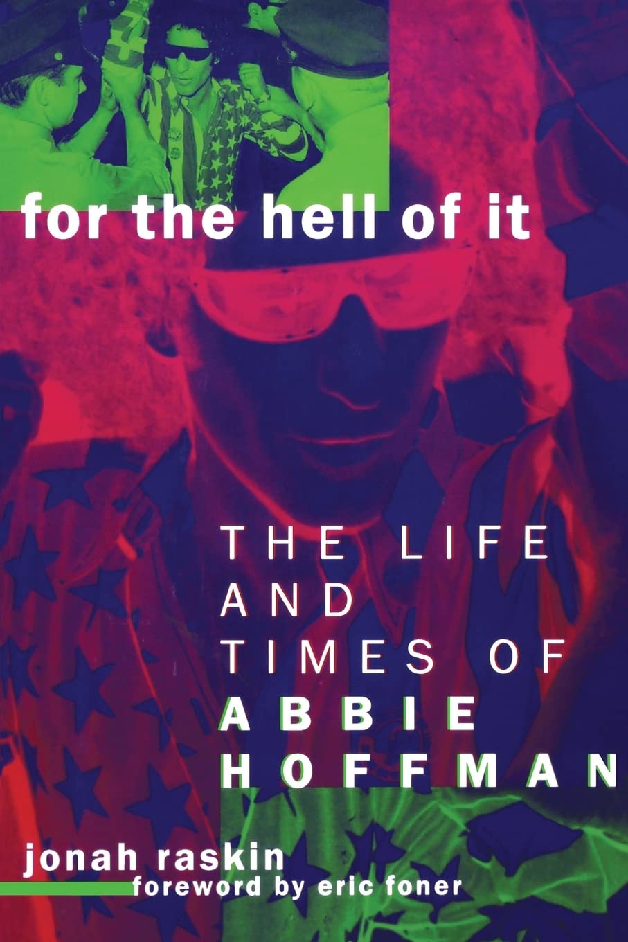 For the Hell of It: The Life and Times of Abbie Hoffman book