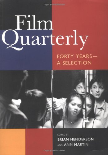 Film Quarterly: Forty Years, a Selection Media & Communication