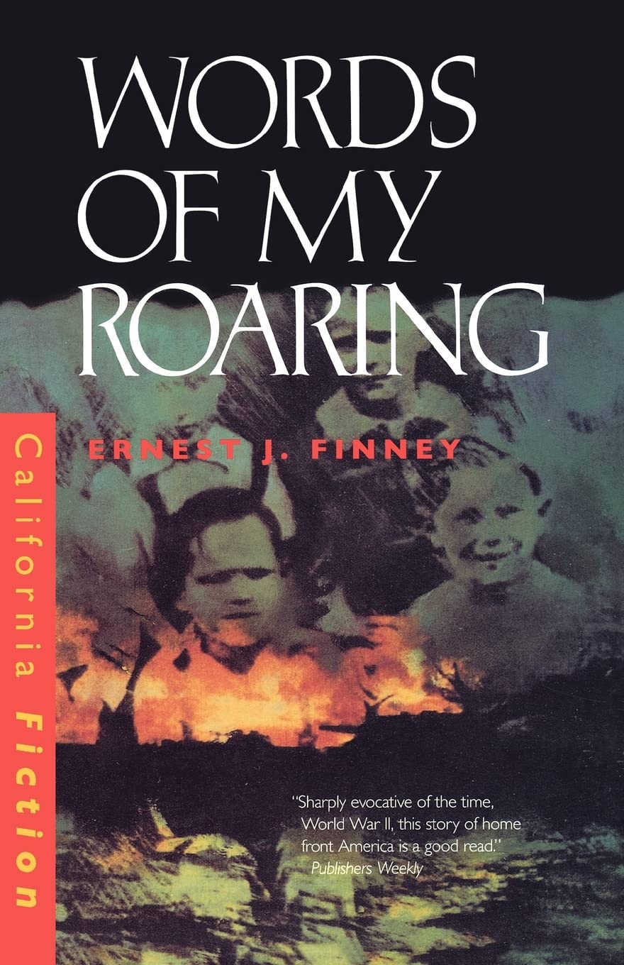 Words of My Roaring (California Fiction) book