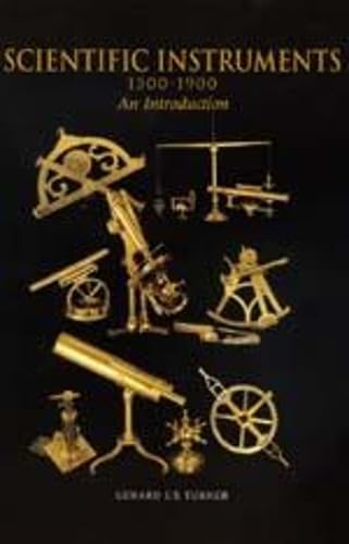 Scientific Instruments 1500-1900: An Introduction Business & Technology Books