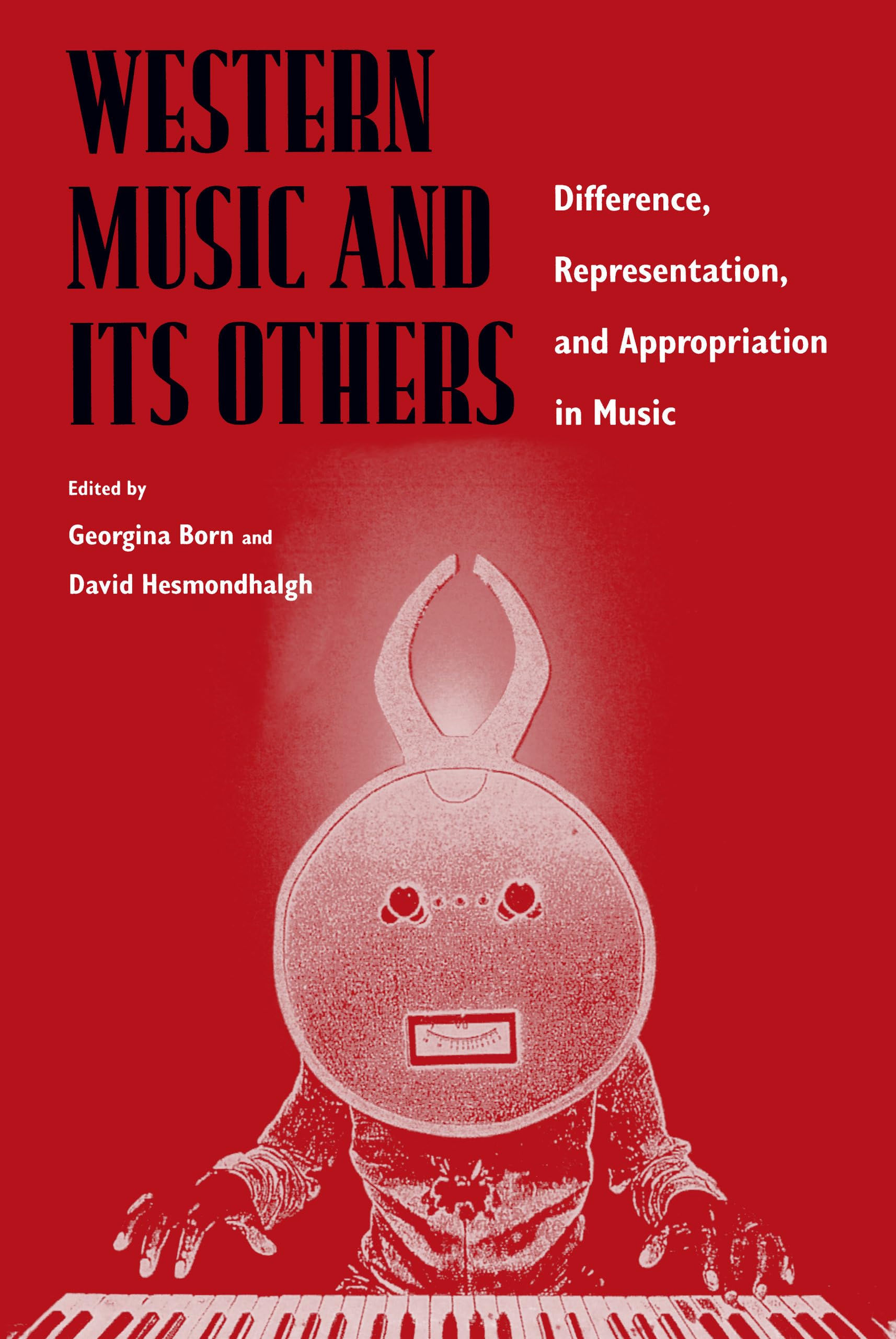 Western Music and Its Others: Difference, Representation, and Appropriation in Music General education