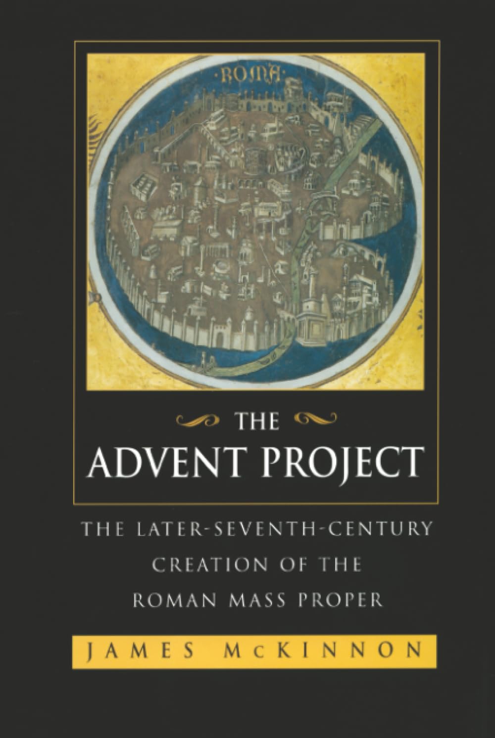 Advent Project: The Later Seventh-Century Creation of the Roman Mass Proper Philosophy