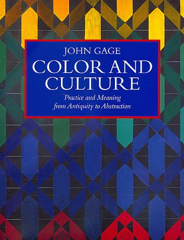 Color and Culture: Practice and Meaning from Antiquity to Abstraction Film, Art & Culture