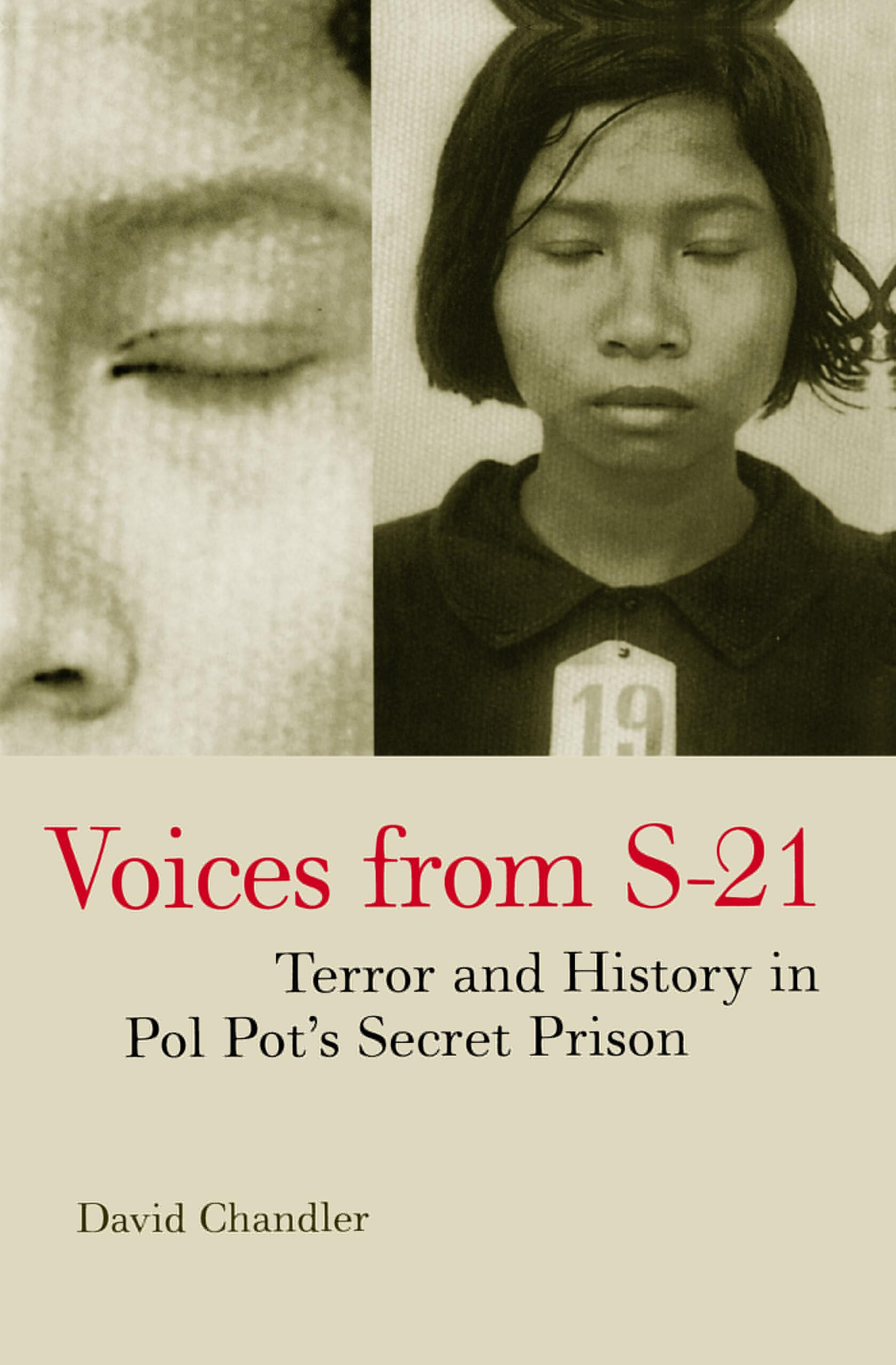 Voices from S-21: Terror and History in Pol Pot's Secret Prison Law