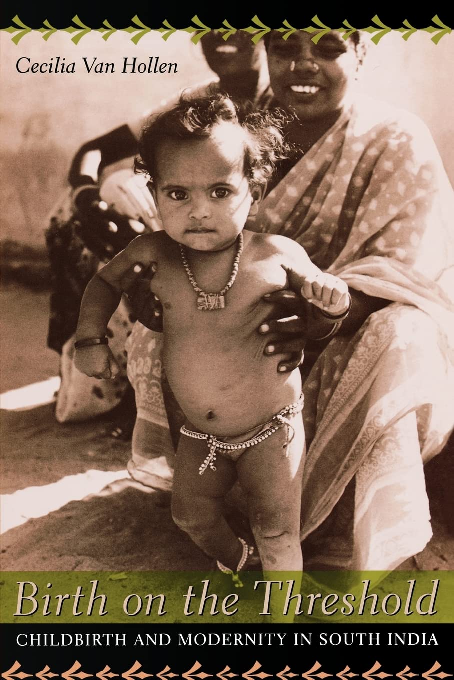 Birth on the Threshold: Childbirth and Modernity in South India book