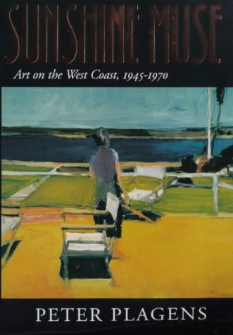 Sunshine Muse: Art on the West Coast, 1945™1970 Film, Art & Culture