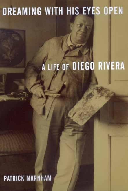 Dreaming with His Eyes Open: A Life of Diego Rivera (Discovery Series) Social Sciences