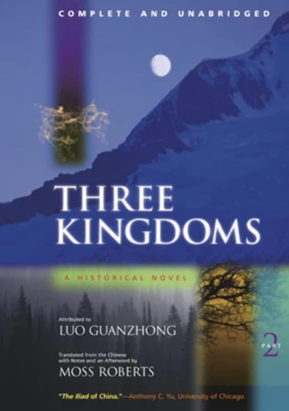 Three Kingdoms, A Historical Novel: Complete and Unabridged: A Historical Novel. Transl. from the Chinese w. an Afterword by Moss Roberts Social Sciences