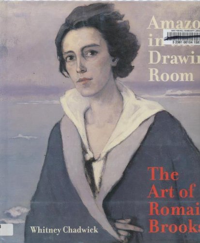 Amazons in the Drawing Room: The Art of Romaine Brooks Social Sciences