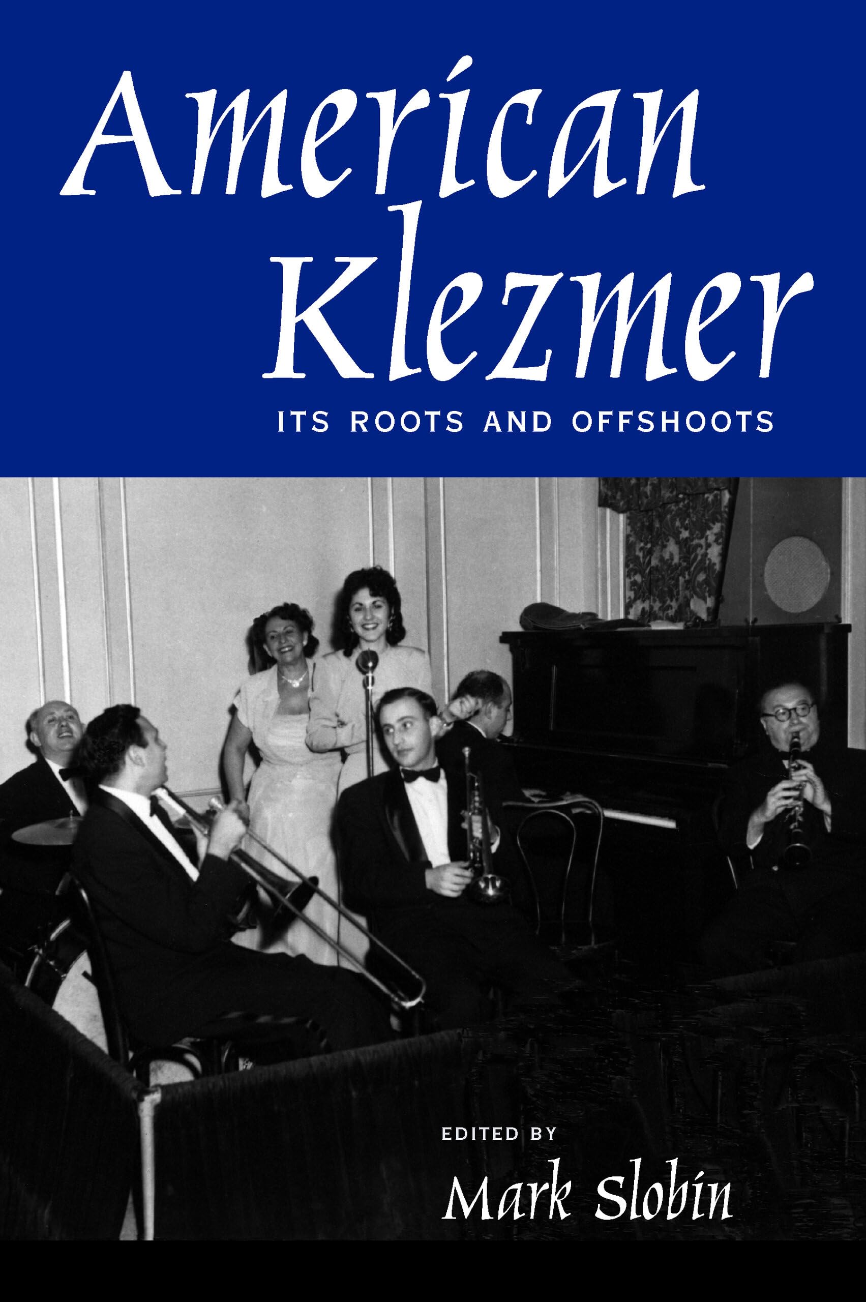 American Klezmer: Its Roots and Offshoots Religion & Esotericism