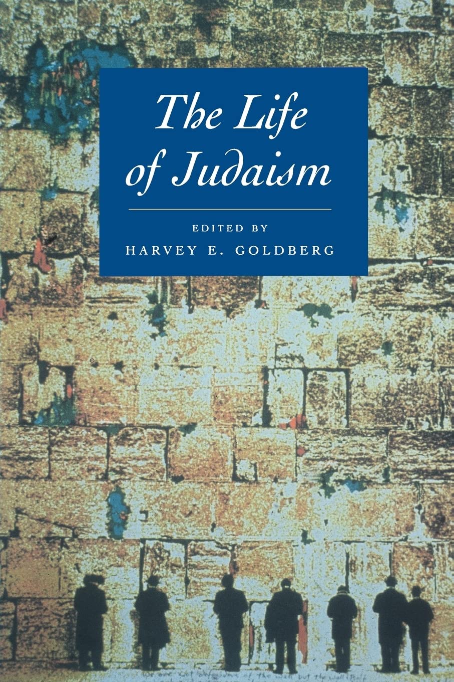 The Life of Judaism (The Life of Religion) (The Life of Religion, 2, Band 2) Religion & Esotericism