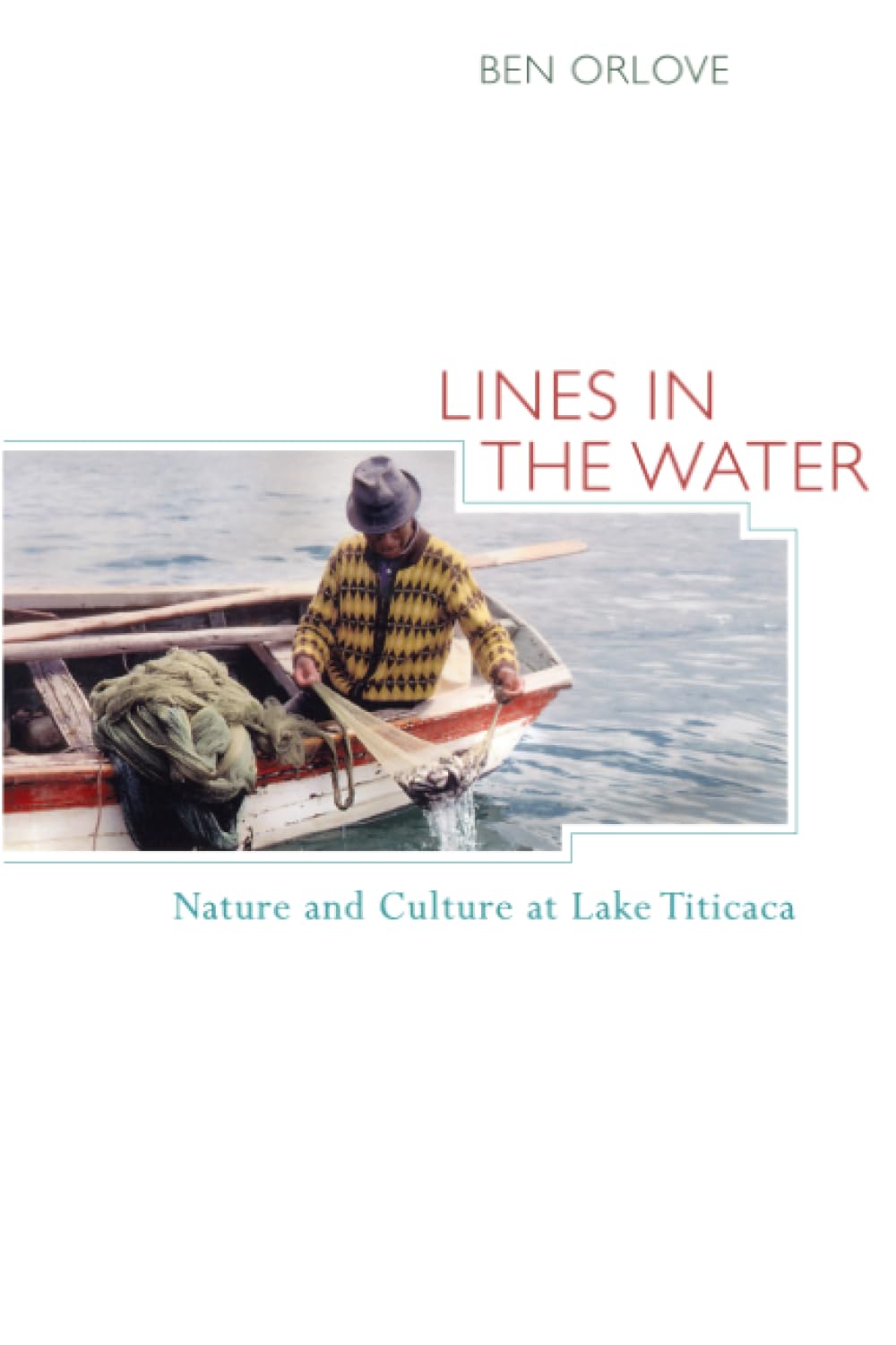 Lines in the Water: Nature and Culture at Lake Titicaca General education