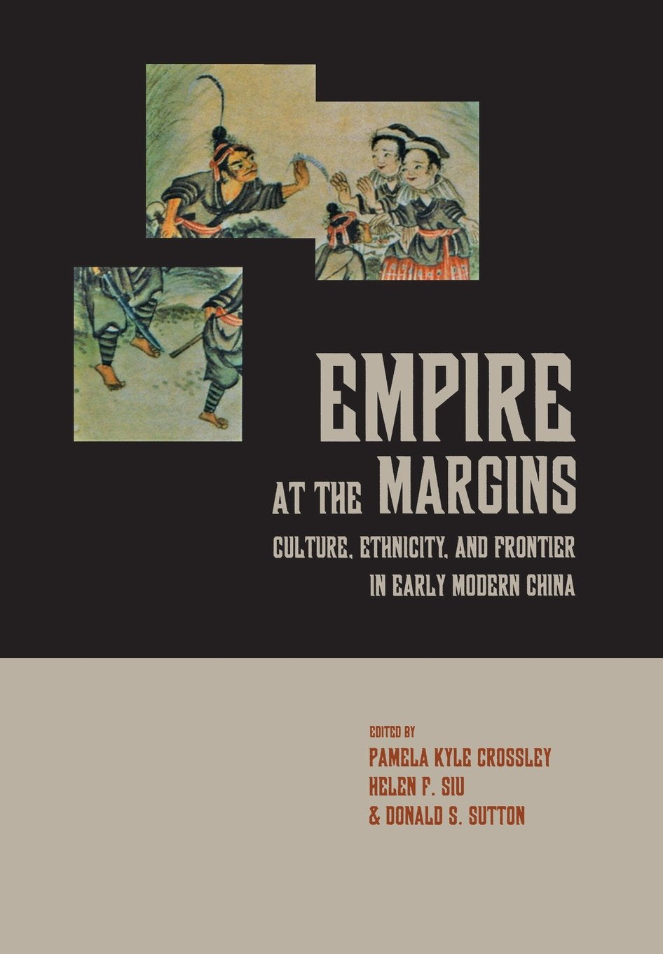 Empire at the Margins: Culture, Ethnicity, And Frontier in Early Modern China (Studies on China, 28, Band 28) General education