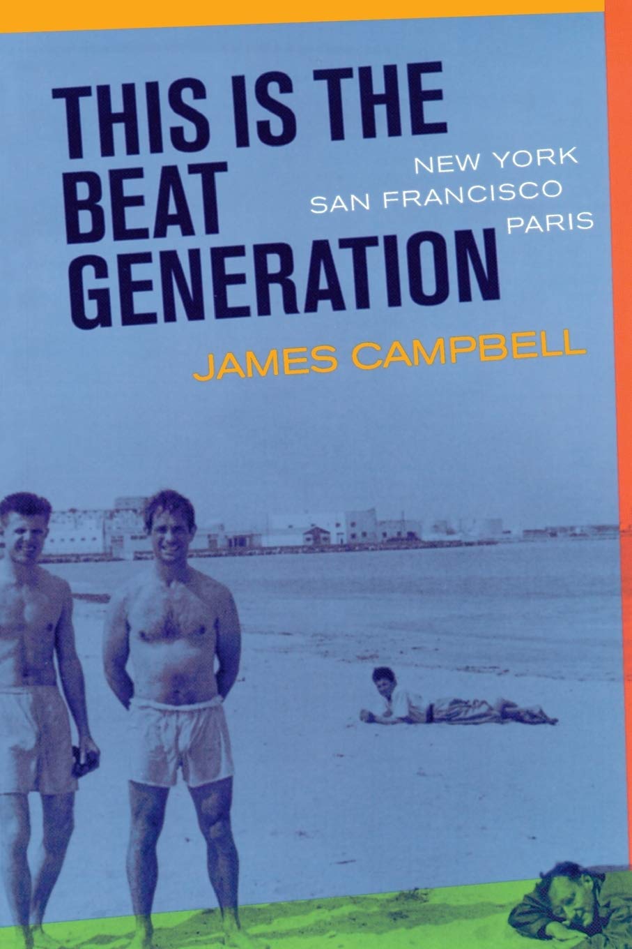 This Is the Beat Generation: New York-San Francisco-Paris Contemporary literature