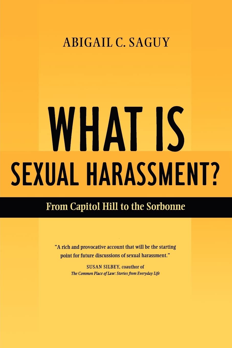 What Is Sexual Harassment?: From Capitol Hill to the Sorbonne Law