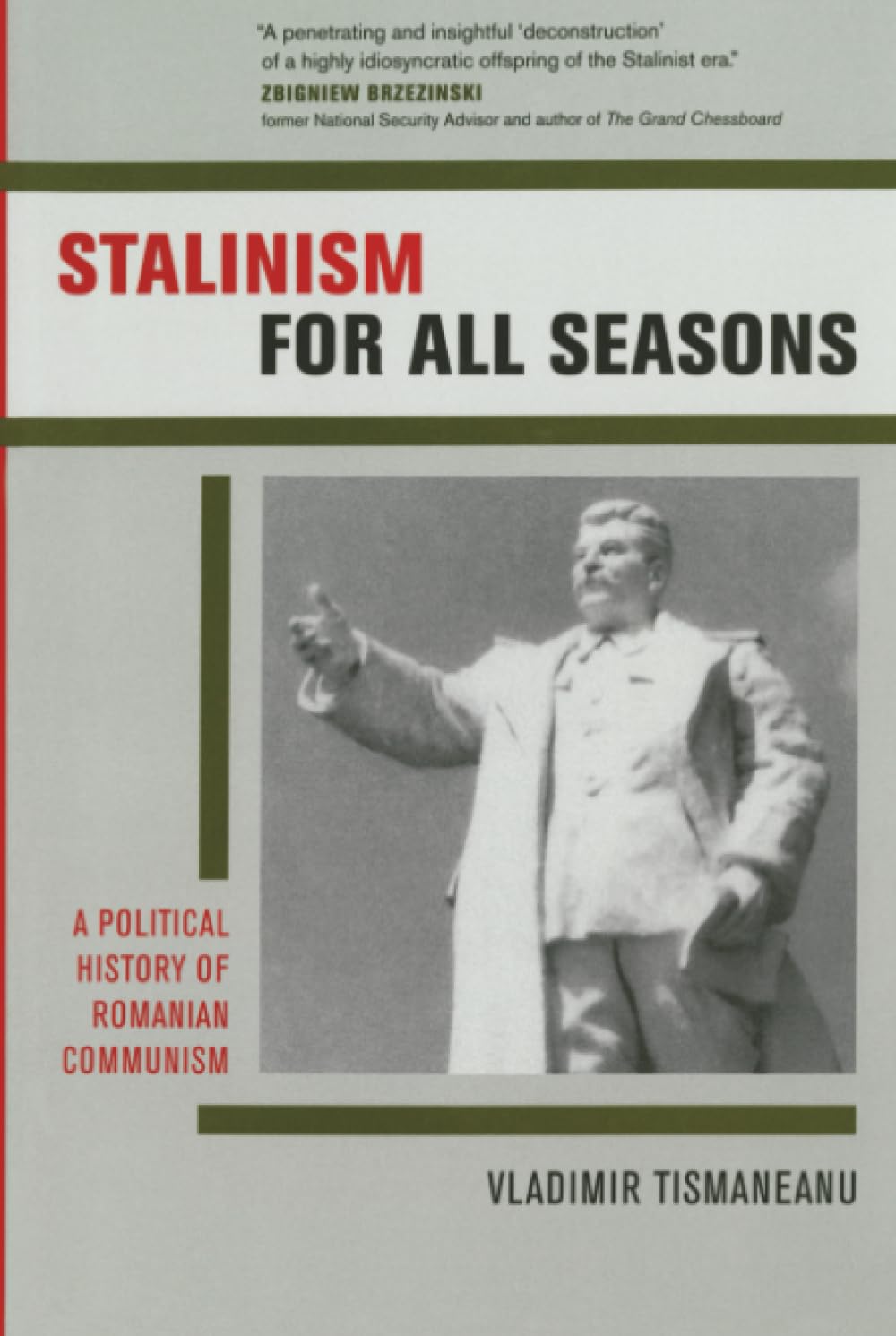 Stalinism for All Seasons: A Political History of Romanian Communism (Society and Culture in East-central Europe, Band 11) Social Sciences