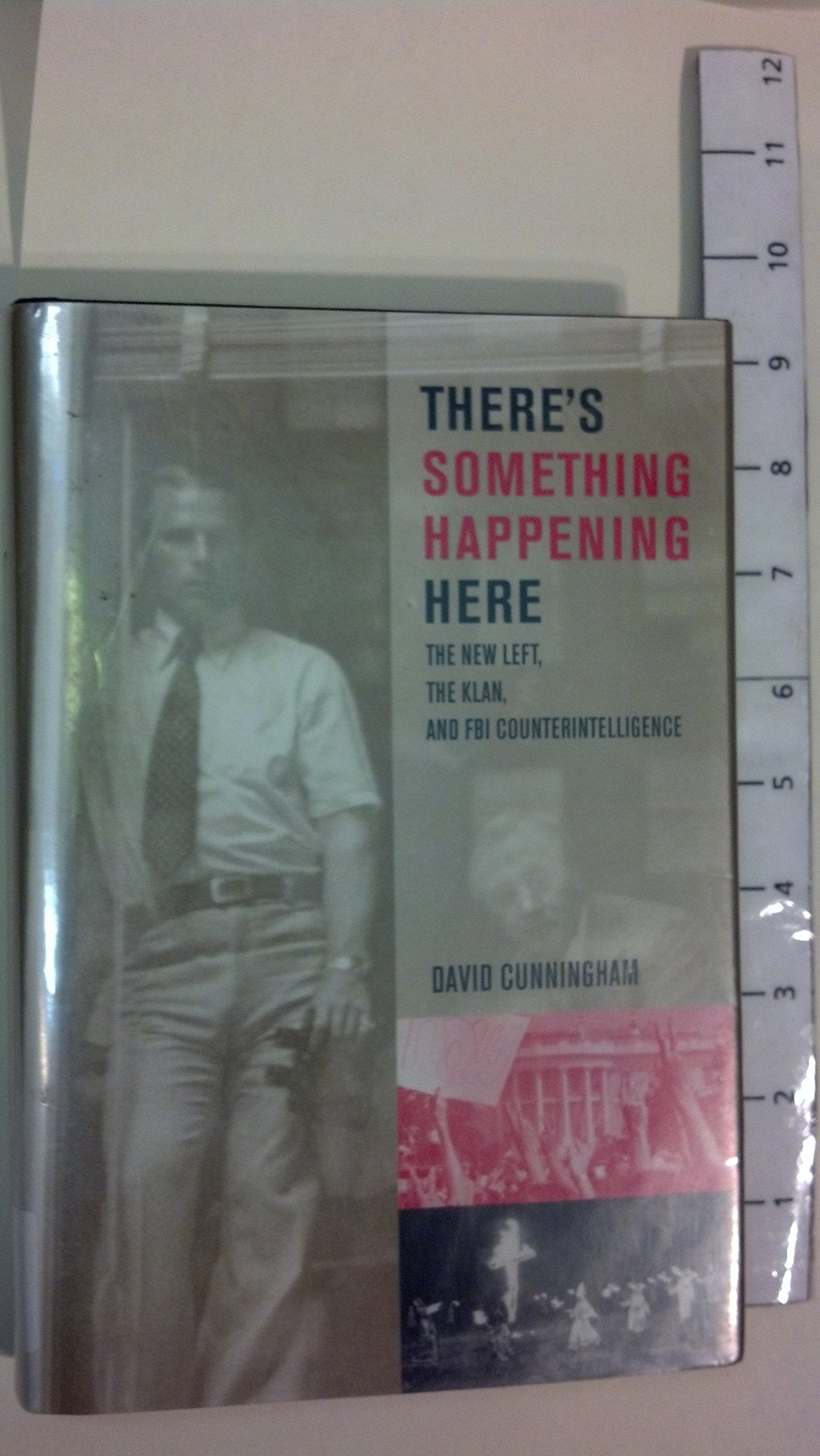 There's Something Happening Here: The New Left, the Klan, and FBI Counterintelligence Law