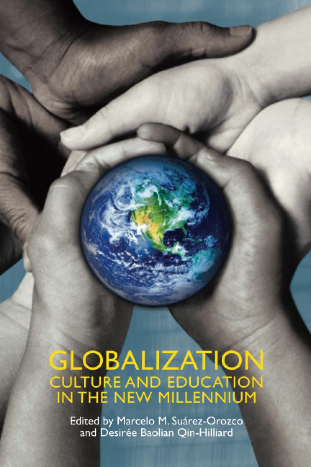 Suarez-Orozco, M: Gloabalization - Culture and Education in Media & Communication