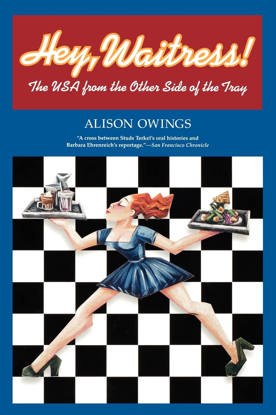 Hey, Waitress!: The USA from the Other Side of the Tray Social Sciences
