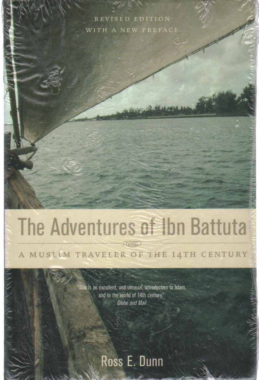 The Adventures of Ibn Battuta: A Muslim Traveler of the 14th Century Social Sciences