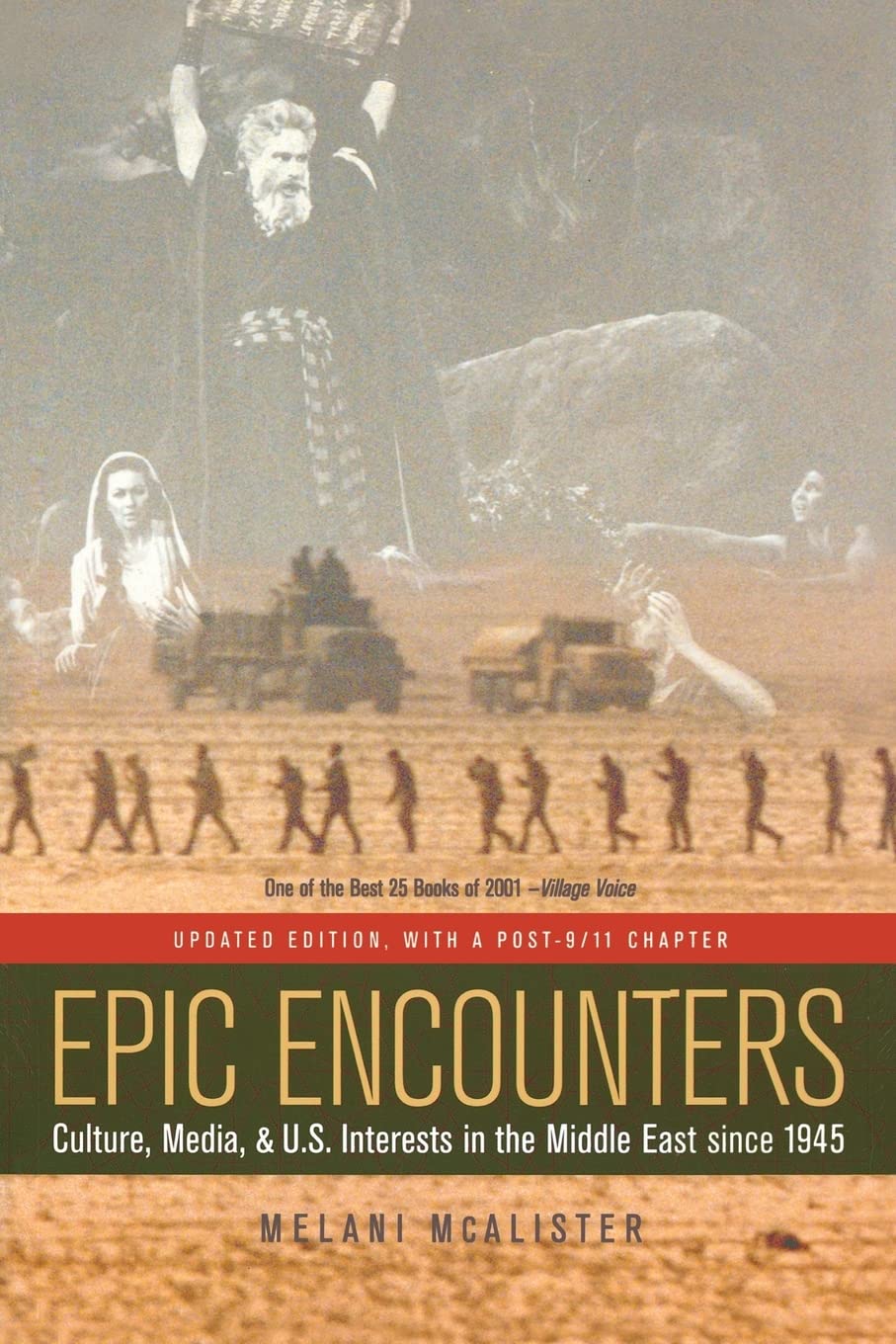 Epic Encounters: Culture, Media, and U.S. Interests in the Middle East since1945 (American Crossroads, 6, Band 6) Media & Communication