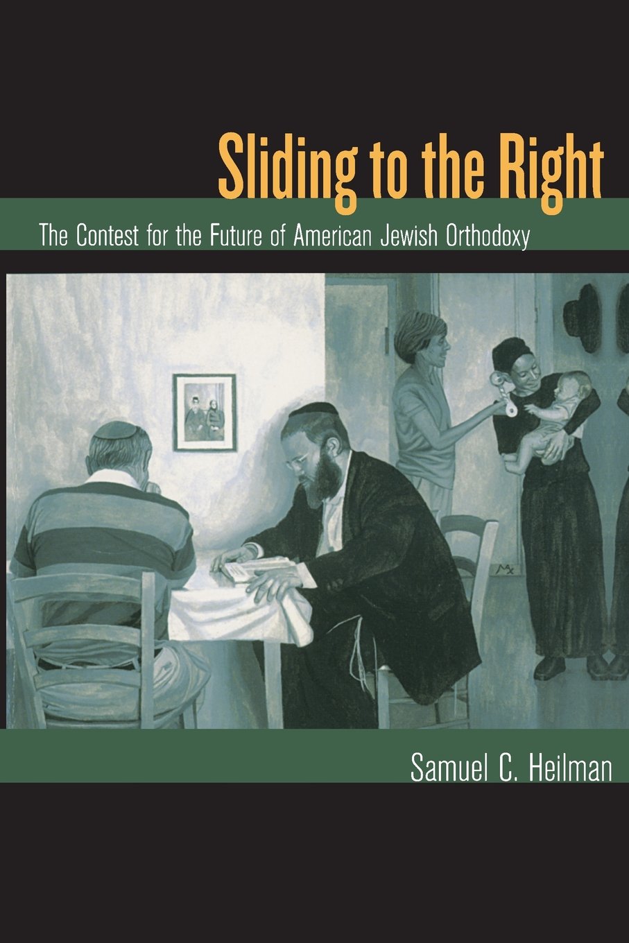Sliding to the Right: The Contest for the Future of American Jewish Orthodoxy Law