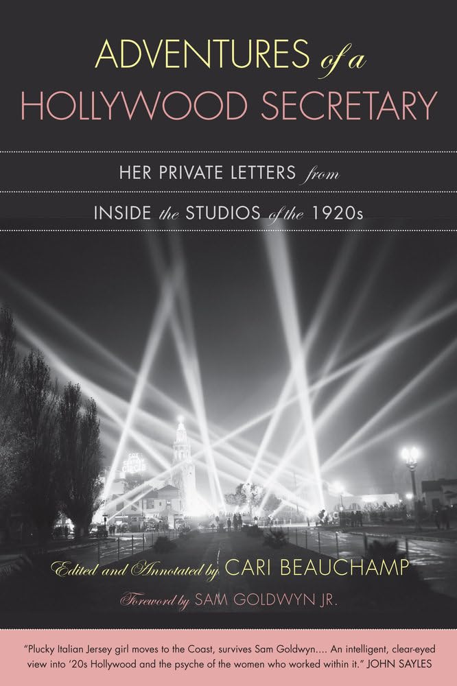 Adventures of a Hollywood Secretary: Her Private Letters from Inside the Studios of the 1920s Media & Communication