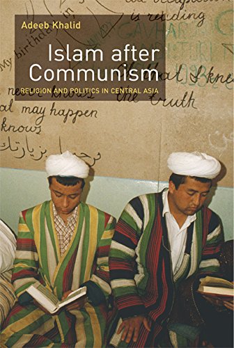 Islam After Communism: Religion And Politics in Central Asia Social Sciences