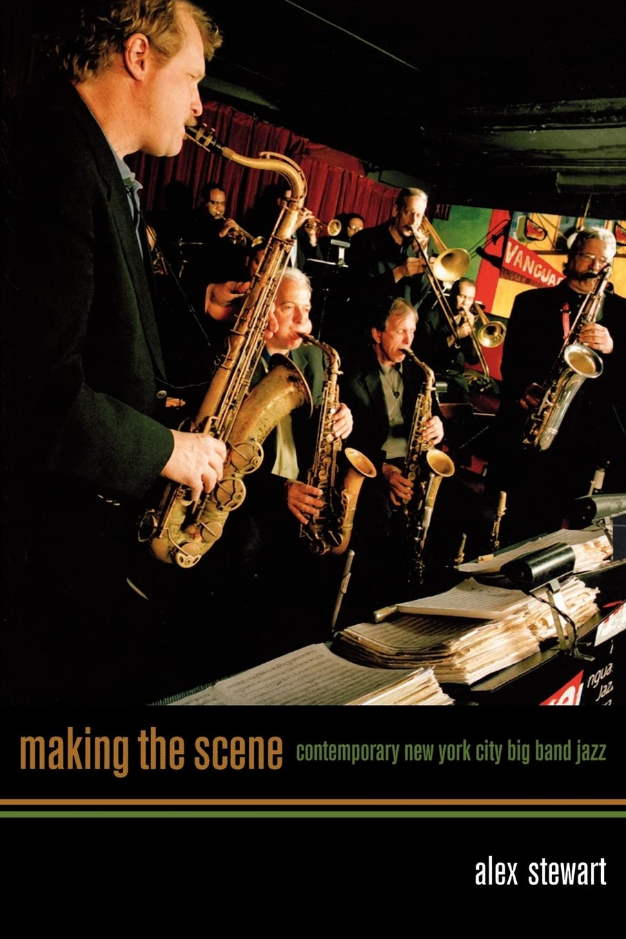 Making the Scene: Contemporary New York City Big Band Jazz Arts & Music