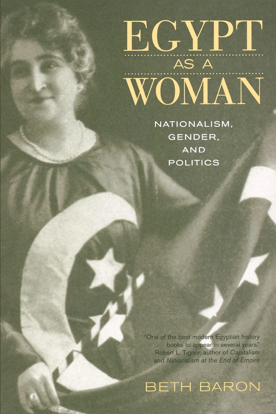 Egypt as a Woman: Nationalism, Gender, and Politics Books