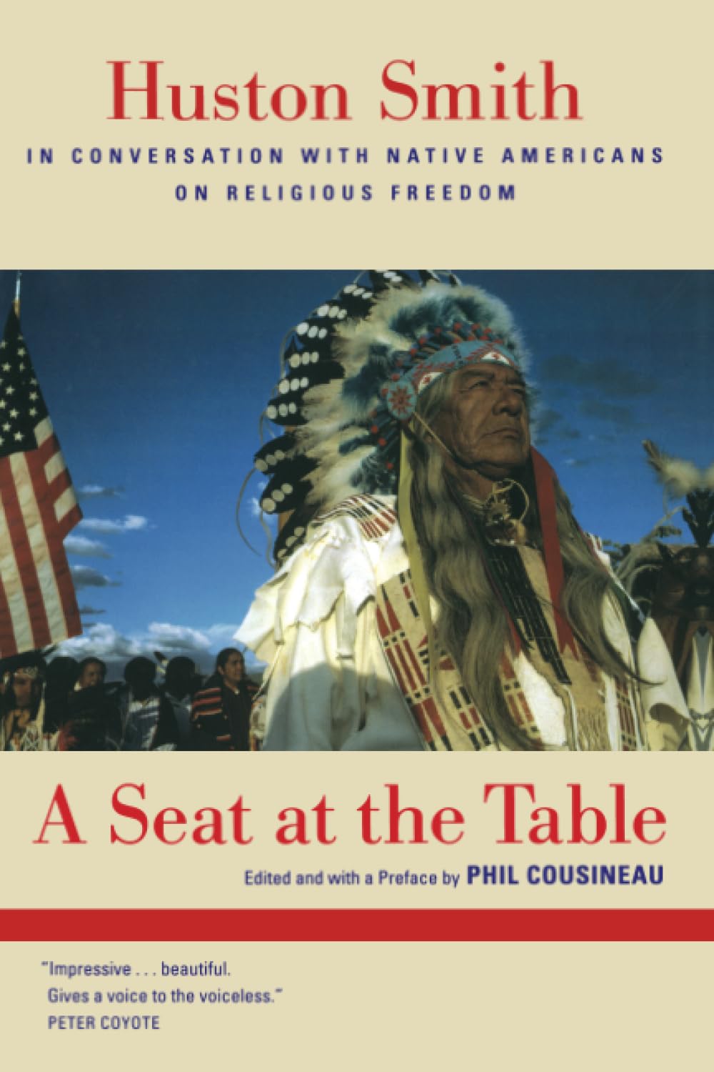 Seat at the Table: Huston Smith in Conversation with Native Americans on Religious Freedom Books
