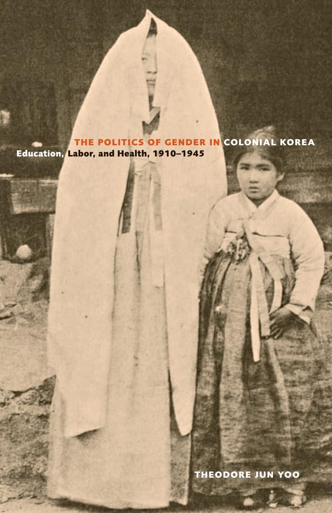The Politics of Gender in Colonial Korea: Education, Labor, and Health, 1910-1945: Education, Labor, and Health, 1910-1945 Volume 3 (Asia Pacific Modern, Band 3) Books